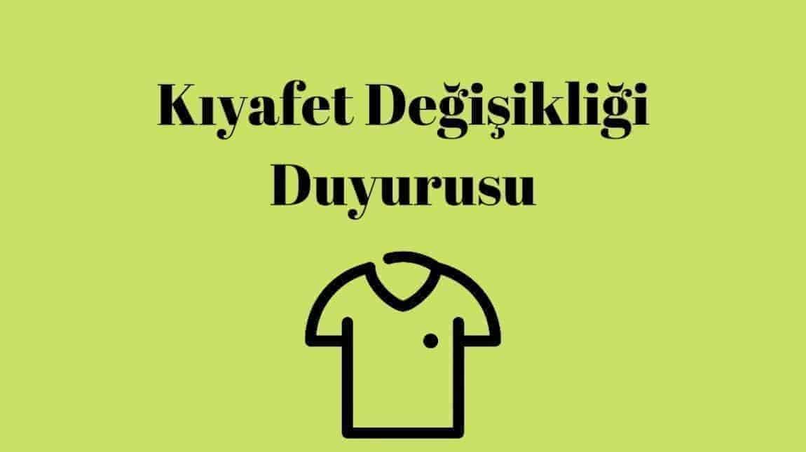 OKUL KIYAFETİ DEĞİŞİKLİĞİ 